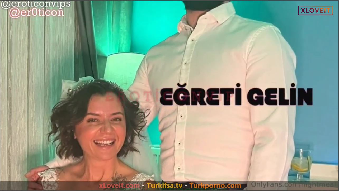 Gerdek Gecesi Porno Burçin Erol Eğreti Gelin